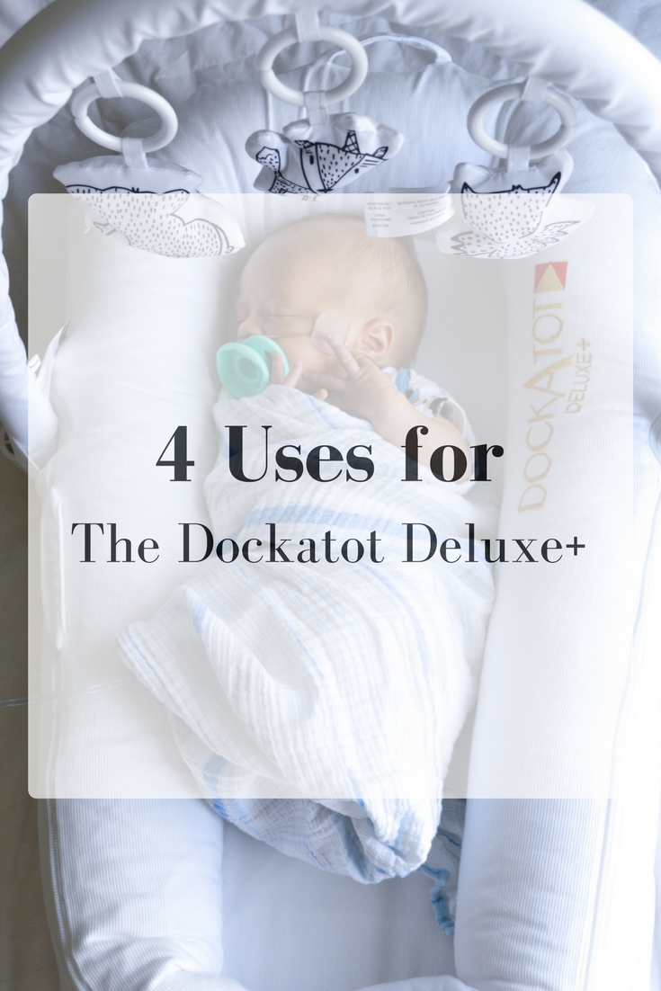 Top 4 Dockatot Uses - featured by popular Denver mommy blogger, All Things Lovely
